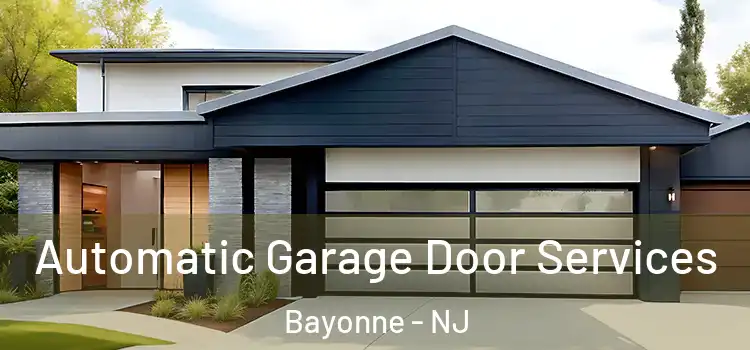  Automatic Garage Door Services Bayonne - NJ
