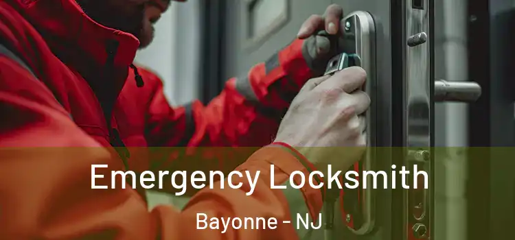 Emergency Locksmith Bayonne - NJ