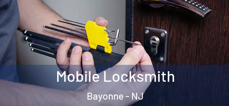 Mobile Locksmith Bayonne - NJ