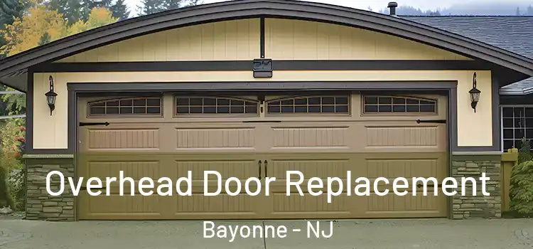  Overhead Door Replacement Bayonne - NJ