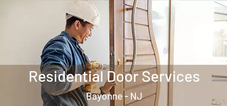 Residential Door Services Bayonne - NJ