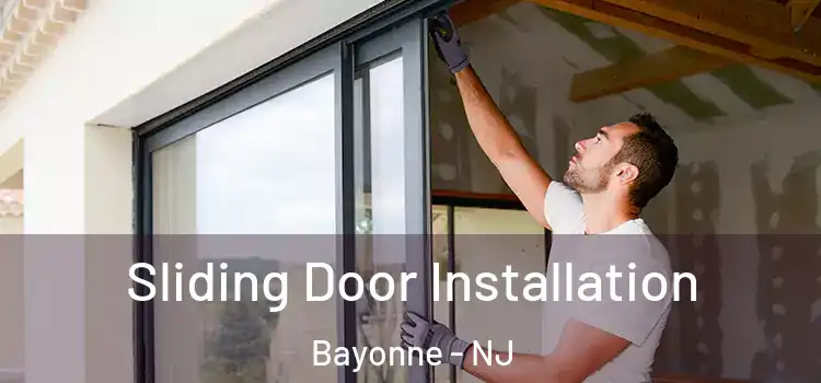 Sliding Door Installation Bayonne - NJ