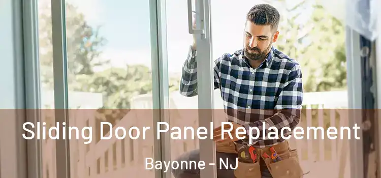  Sliding Door Panel Replacement Bayonne - NJ